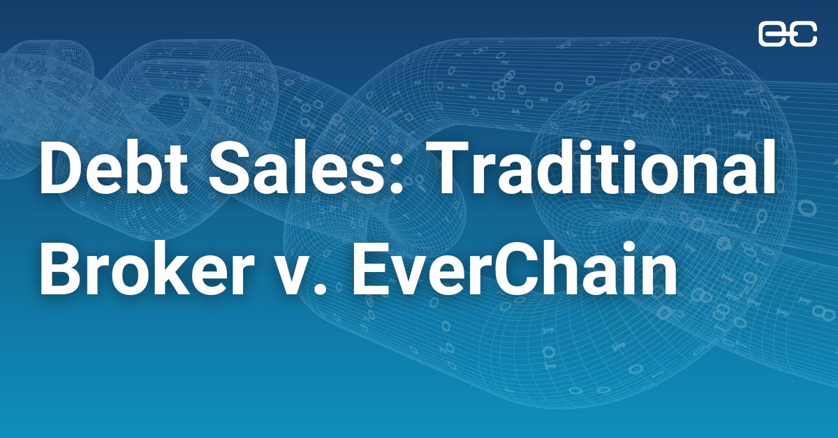 Debt Sales: Traditional Broker v. EverChain