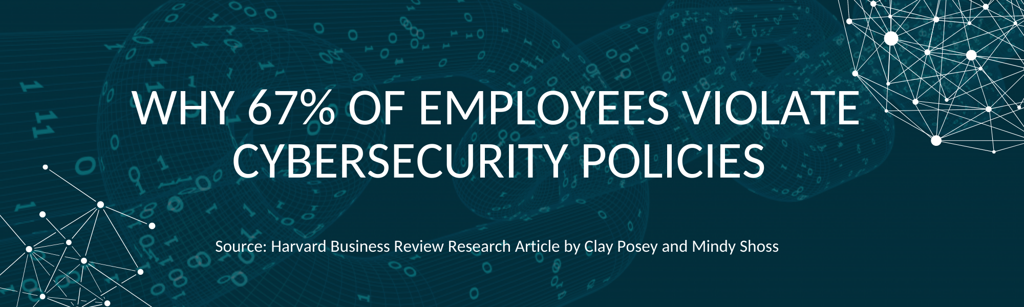 Why 67% of employees violate cybersecurity policies