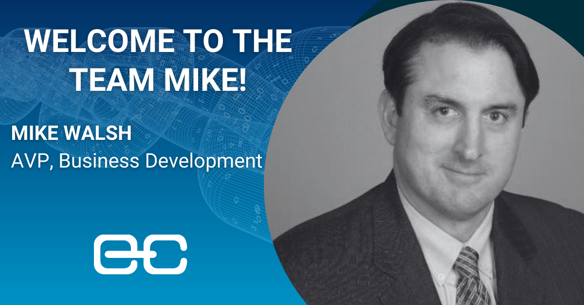 Welcome to the Team Mike! Mike Walsh AVP, Business Development