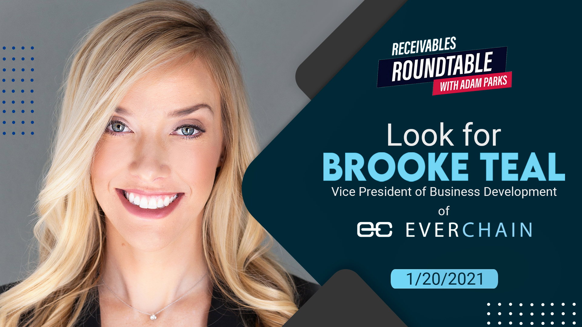 RI-Roundtable-E2-1920x1080_v2BrookeSpeakerTIle Receivables Roundtable with Adam Parks, Look for Brooke Teal Vice President of Business Development of EverChain