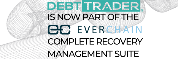 Debt Trader is now part of the EverChain complete recovery management suite