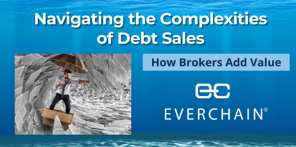 Navigating the Complexities of Debt Sales - How Brokers Add Value