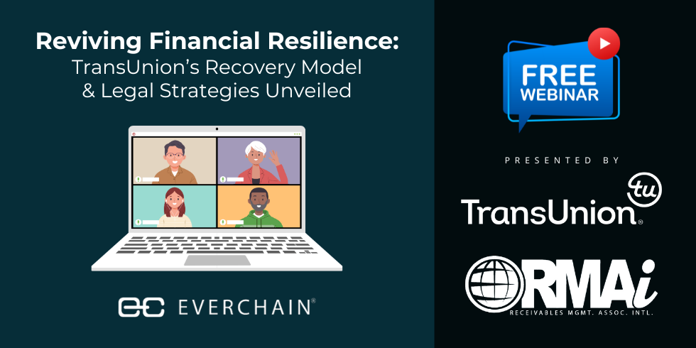 Webinar - Reviving Financial Resilience: TransUnion’s Recovery Model & Legal Strategies Unveiled