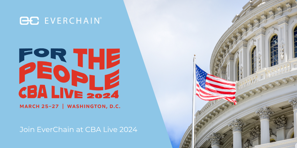 CBA Live 2024: Why EverChain is Heading to DC