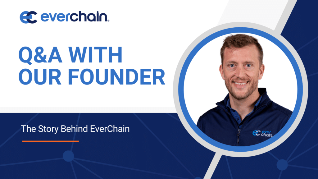 The Story Behind EverChain